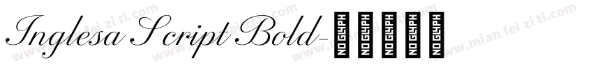 Inglesa Script Bold字体转换